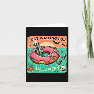 Spooky Summerween Skeleton gerade Gewartet für Hal Karte