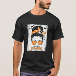 Spooky Teacher Messy Bun Halloween Lehrer 2024 T-Shirt