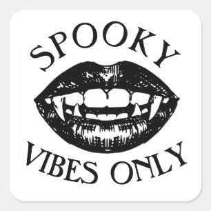 Spooky Vibes nur Halloween Vampire Fangs Quadratischer Aufkleber