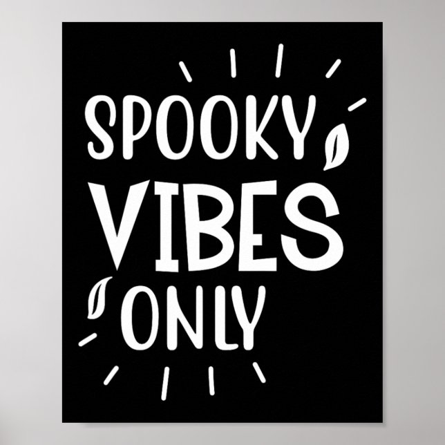 Spooky Vibes only - Funny Halloween Poster (Vorne)