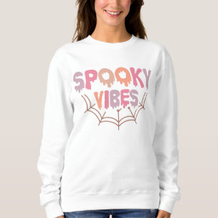 Spooky Vibes Sweatshirt