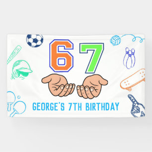 Sport 6 7 Meme Trend Six Seven Geburtstagsfeier Banner