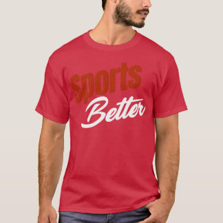Sport Besser Lustig Sport Pferd Wetten Derby vin T-Shirt