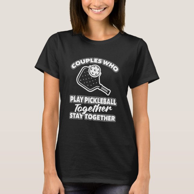 Sport Couple Ball Pickle Paddle Pickleball T-Shirt (Vorderseite)