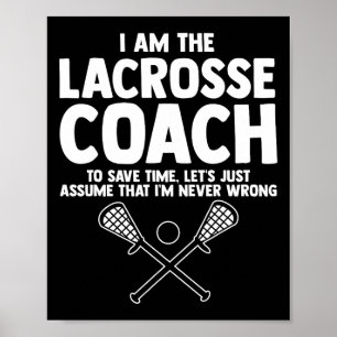 Sport Ume Ich bin nie falsch Lacrosse Trainer Poster
