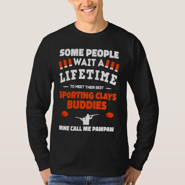 Sporting Clays Buddies Call Me PAWPAW Sporting Cla T-Shirt (Vorderseite)
