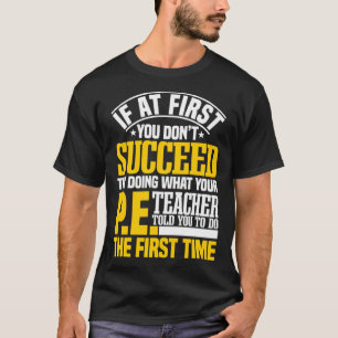 Sportlehrer Gym Trainer Physische Bildung T-Shirt