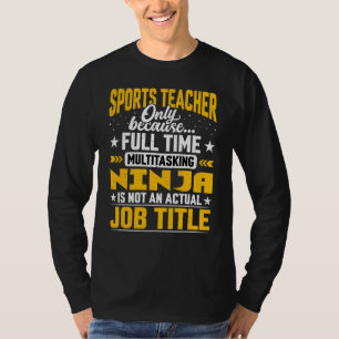 Sportlehrer Job Titel Sportlehrer Coach T-Shirt
