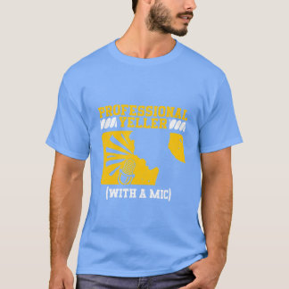 Sports Announcer Commentator Professional Yeller f T-Shirt
