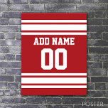 Sports Jersey mit Ihrem Namen und Ihrer Nummer Poster<br><div class="desc">Rot und Weiß - Wenn Sie ein Fantasy Football Team Besitzer sind,  machen Sie Ihre eigenen Produkte und zeigen Sie Ihren Freunden! Oder - Spielst du High School Football und will ein Memento? Dieses Jersey Design ist perfekt für jeden,  der Sport spielt.</div>