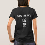Sportstil - Passende Mannschaft Save the Date T-Shirt<br><div class="desc">Sportstil passt zum Save the Date einer Braut T - Shirt</div>