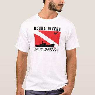 Sporttaucher tun es tiefer! T-Shirt