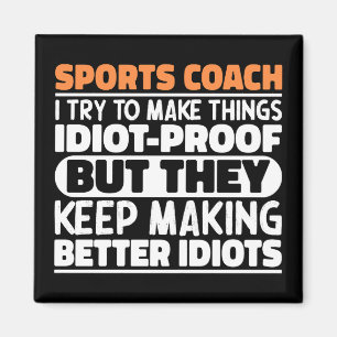 Sporttrainer versuche ich Dinge zu machen Lustige  Magnet