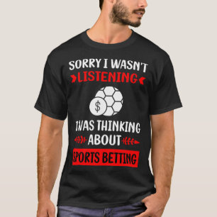 Sportwetten nicht hören T-Shirt