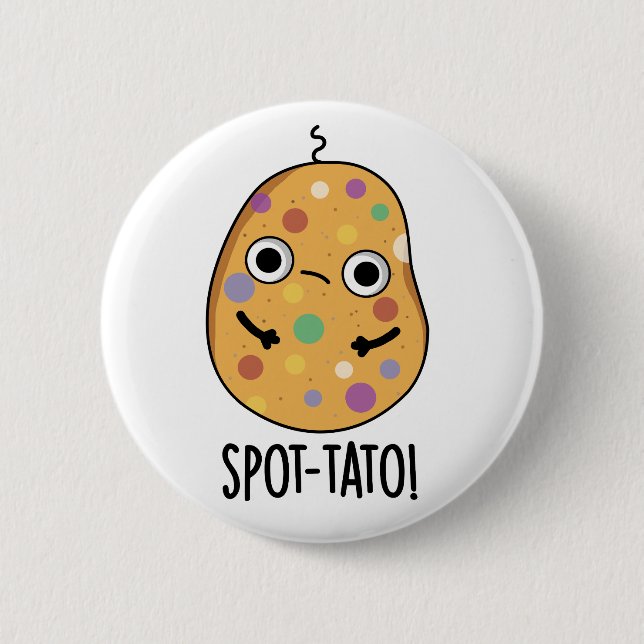 Spot-tato Funny Potato Pun Button (Vorderseite)