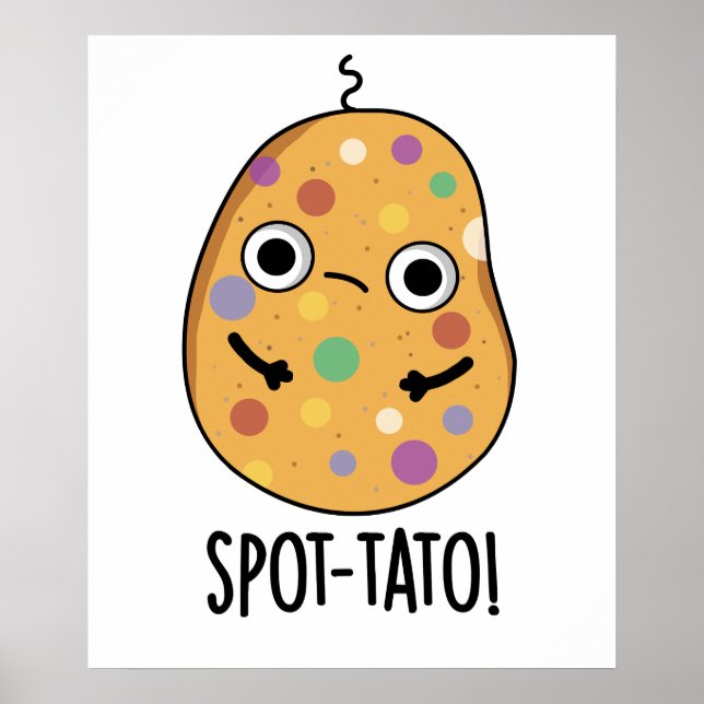 Spot-tato Funny Potato Pun Poster (Vorne)