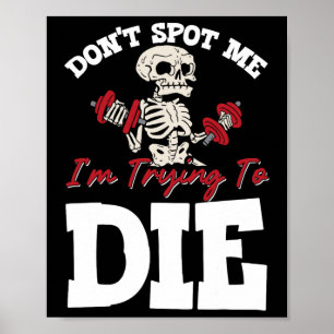 Spotte mir nicht, dass ich versuche, Gym-Workout D Poster