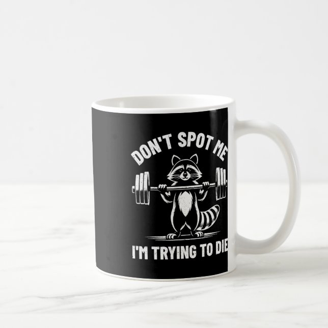 Spotten Sie mich nicht, ich versuche beim Gewichth Kaffeetasse (Rechts)