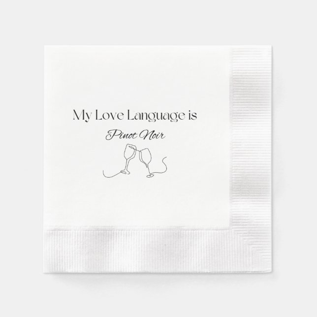 Sprache der Liebe: Pinot Noir (Schwarzes Schreiben Serviette (Vorderseite)