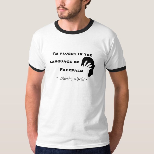 Sprache Facepalms T-Shirt (Vorderseite)