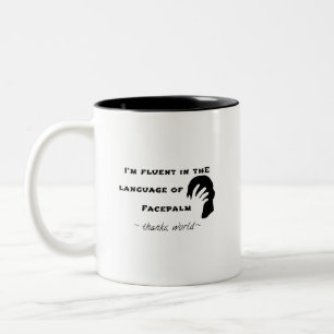Sprache Facepalms Zweifarbige Tasse