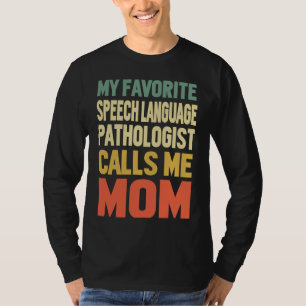 Sprachpathologe nennen mich Mama unterrichtet T-Shirt