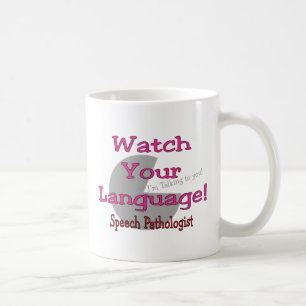 Sprachpathologe "Uhr Ihre Sprache " Kaffeetasse