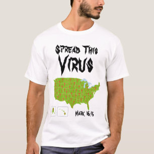 Spread dieses Virus T-Shirt