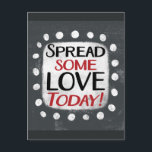 Spread einige Liebe heute Postkarte<br><div class="desc">"Spread some Liebe Today" ist ein niedliches Textdesign mit einer weißen Akzent-Form,  umgeben von niedlichen weißen Polka-Punkten.</div>