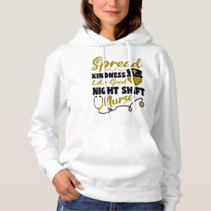 Spread Freundlichkeit wie gute Night Shift Nurse Hoodie