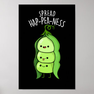 Spread Hap-pea-ness Funny Peas Pun Dark BG Poster