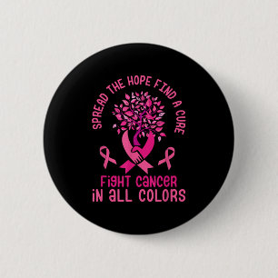 Spread Hope Find Cure fight Cancer Breast Cancer C Button