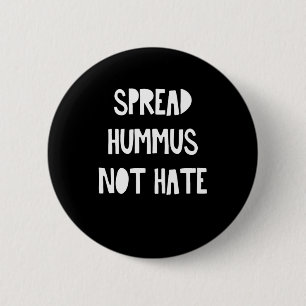 Spread Hummus nicht hasst Vegane vegetarische Lebe Button