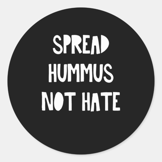 Spread Hummus nicht hasst Vegane vegetarische Lebe Runder Aufkleber (Vorderseite)