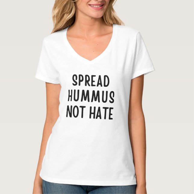 Spread Hummus not Hass T-Shirt (Vorderseite)