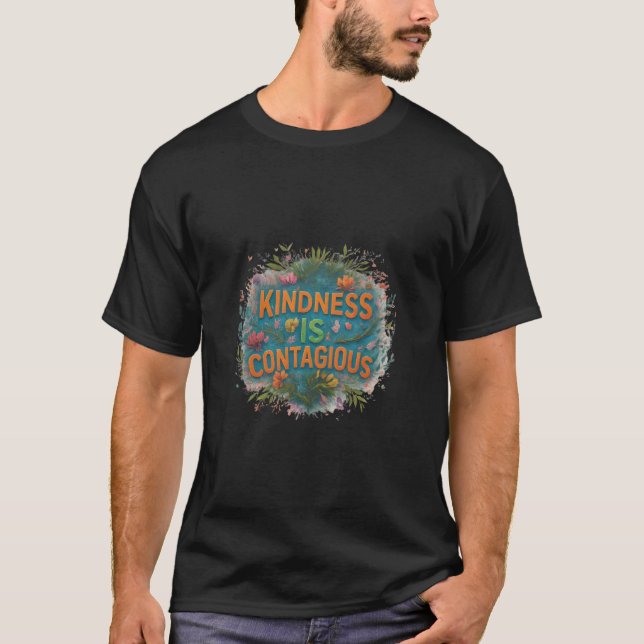 Spread Joy mit "Kindness is Contagious" T-Shirt (Vorderseite)