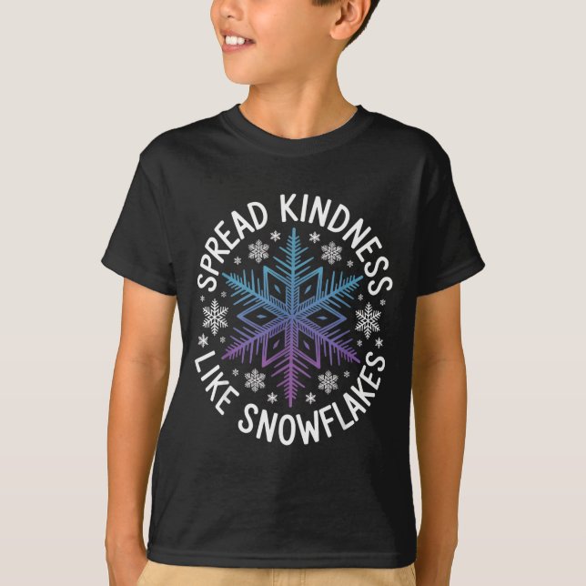 Spread Kindness Like Snowflakes Insrational Winter T-Shirt (Vorderseite)