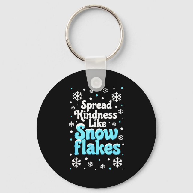 Spread Kindness Like Snowflakes Snow Days Sitive M Schlüsselanhänger (Vorderseite)