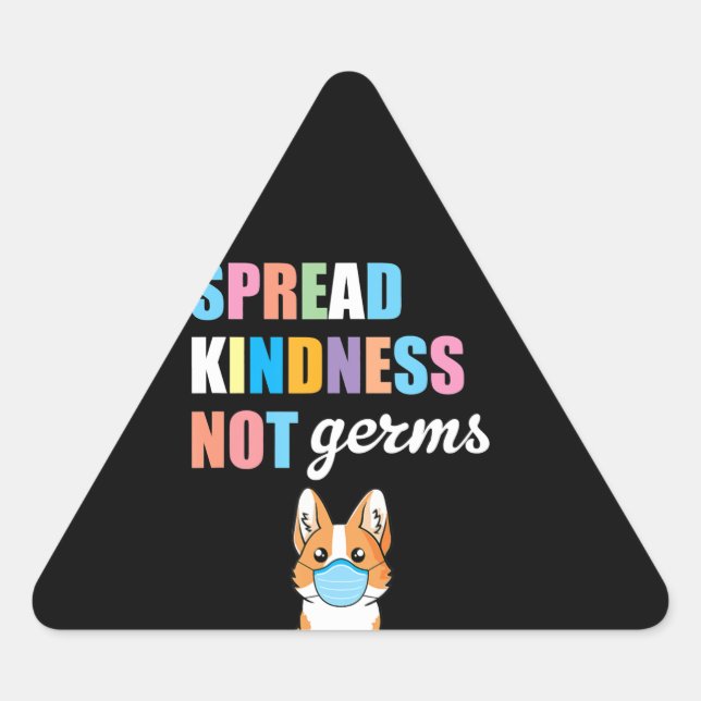 Spread Kindness Not Germs Essential Corgi Lover Dreieckiger Aufkleber (Vorderseite)
