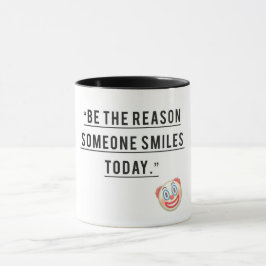 Spread Kindness - Sei der Grund, warum jemand läch Tasse