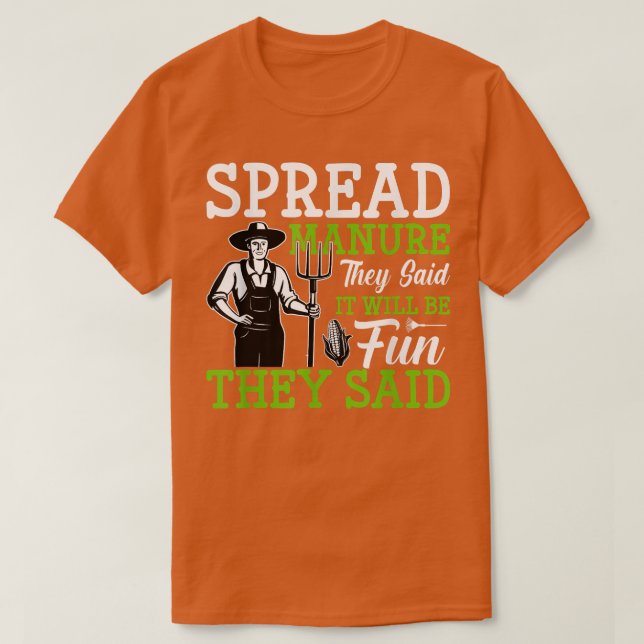 Spread Manure They Said Funny Farming Farmer Tract T-Shirt (Design vorne)