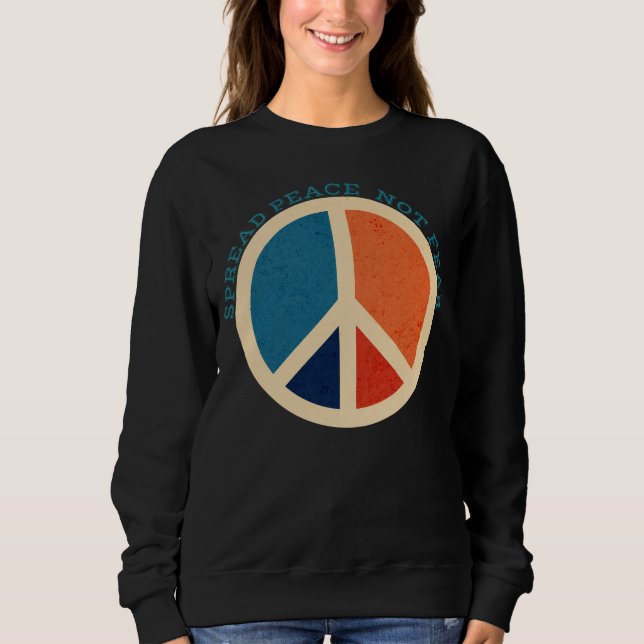 Spread Peace Not Fee Vintag Peace Symbol Sweatshirt (Vorderseite)