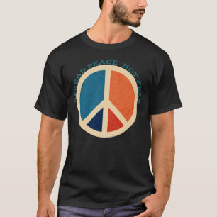 Spread Peace Not Fee Vintag Peace Symbol T-Shirt