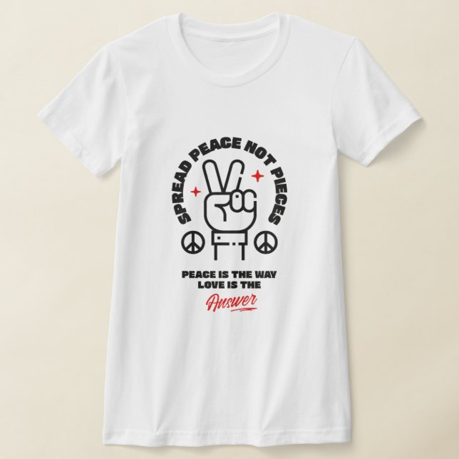 ✌️ Spread Peace Not Pieces - Bold Peace & Liebe St T-Shirt (Ablage )