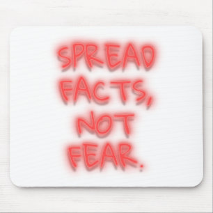 Spread Tatsachen, nicht Angst Neonzeichen transpar Mousepad