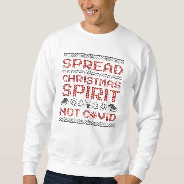 Spread Weihnachtsgeist nicht bedeckt Sweatshirt (Vorderseite)