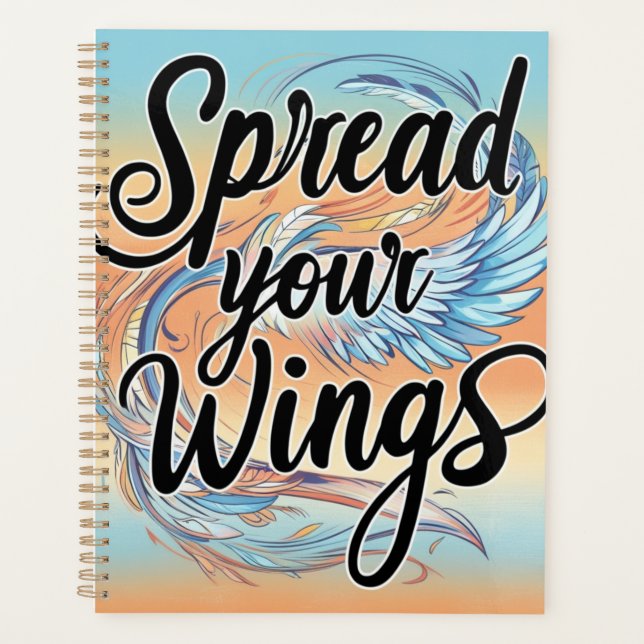 "Spread Your Wings - Spiral Notebook Design" Planer (Vorderseite)