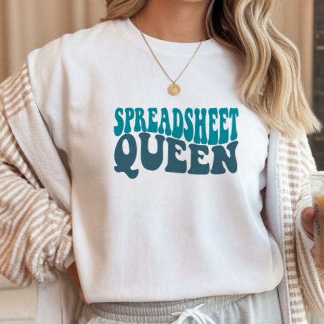 Spreadsheet Queen Finance, Accountant, CPA T-Shirt (Von Creator hochgeladen)