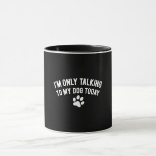 Sprechen mit meinem Hund Graphic Tasse