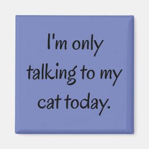 Sprechen mit meiner Katze Magnet